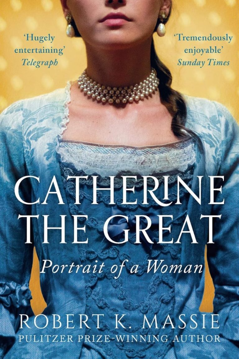 Catherine The Great by Robert K Massie