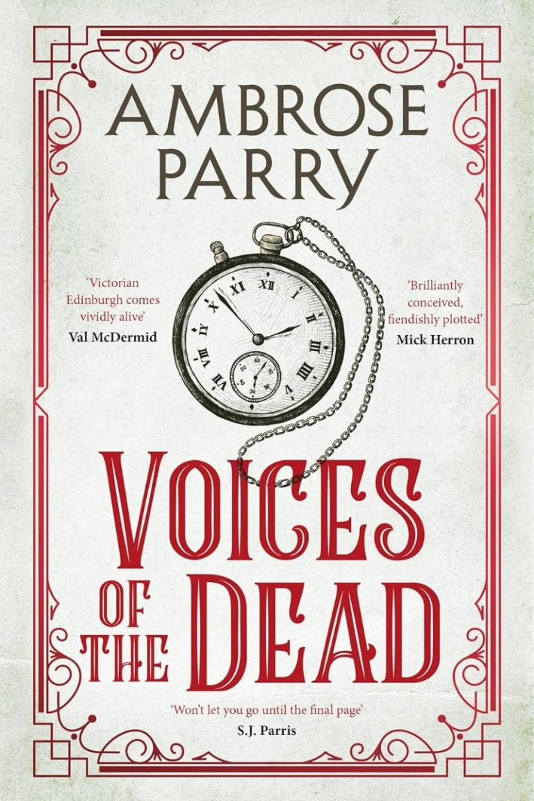 Voices of the Dead by Ambrose Parry